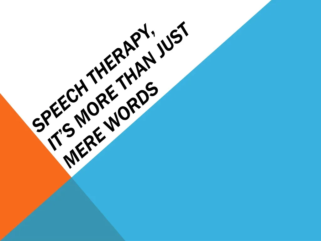 speech therapy it s more than just mere words