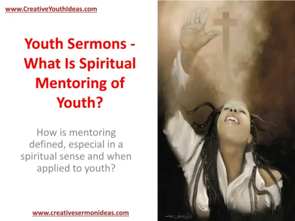 Youth Sermons - What Is Spiritual Mentoring of Youth?