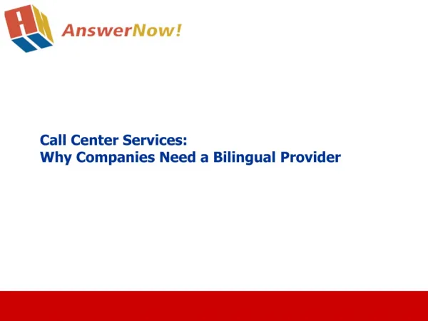Call CenterServices: Why Companies Need a Bilingual Provider