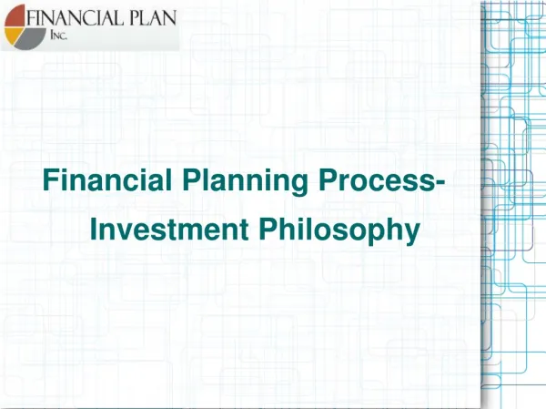 Financial Planning Process-Investment Philosophy
