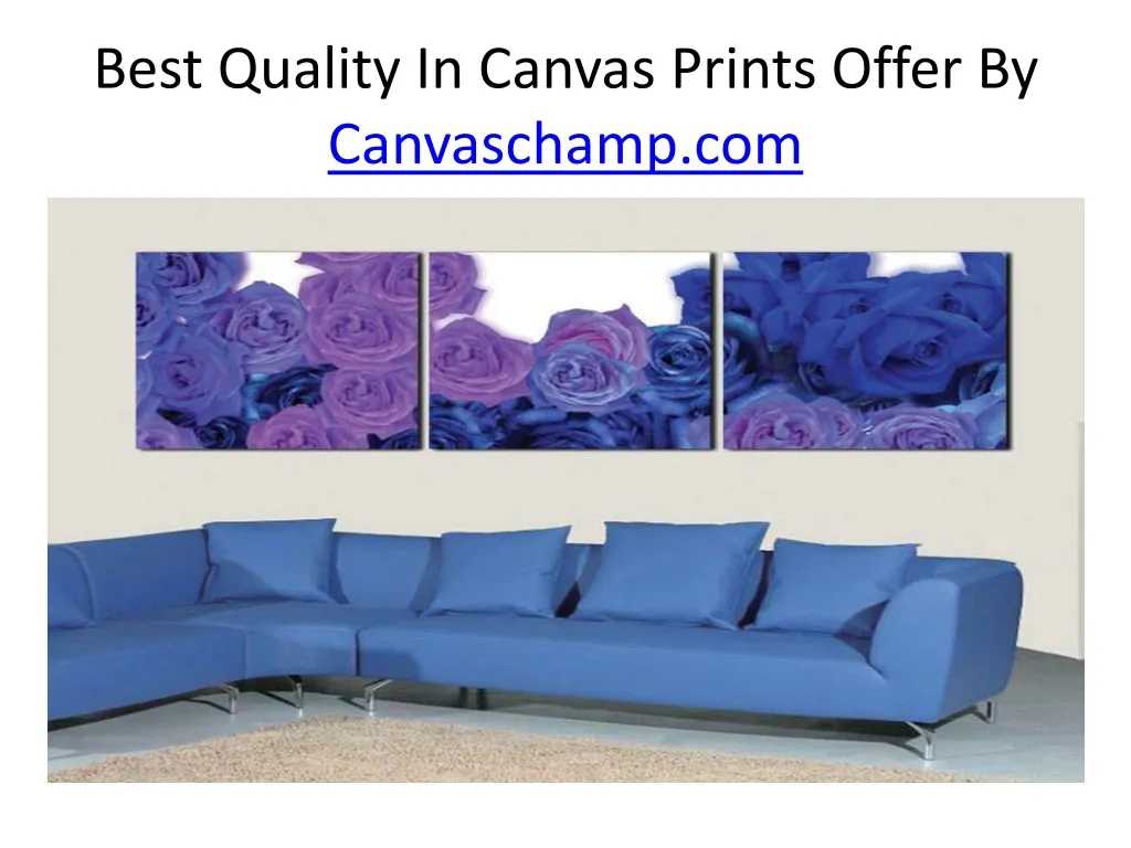best quality in canvas prints offer by canvaschamp com