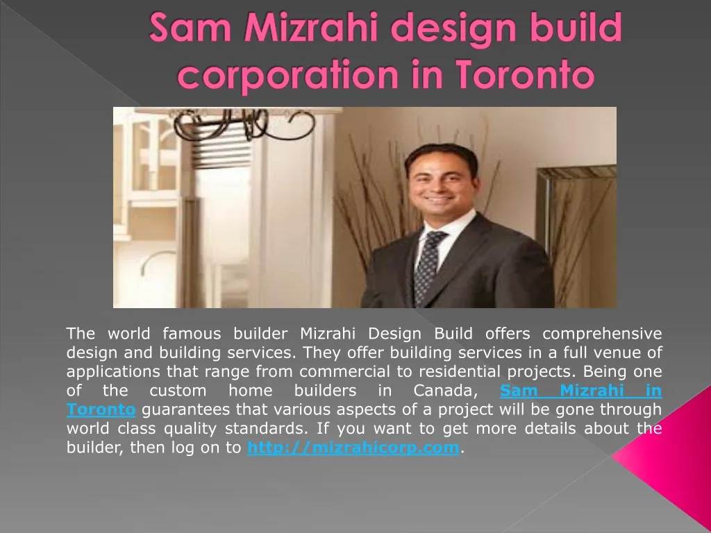 sam mizrahi design build corporation in toronto