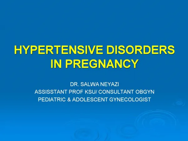HYPERTENSIVE DISORDERS IN PREGNANCY