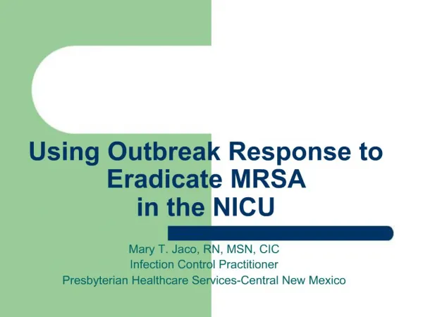 Using Outbreak Response to Eradicate MRSA in the NICU