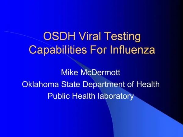 OSDH Viral Testing Capabilities For Influenza