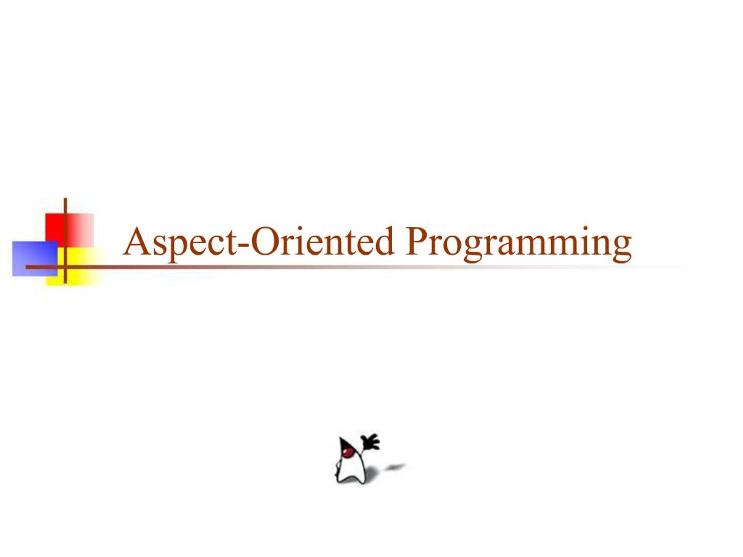 PPT - Aspect-Oriented Programming PowerPoint Presentation, free ...