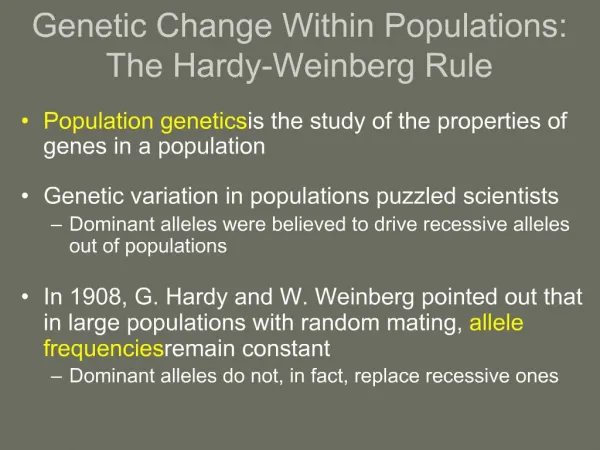 Genetic Change Within Populations: The Hardy-Weinberg Rule
