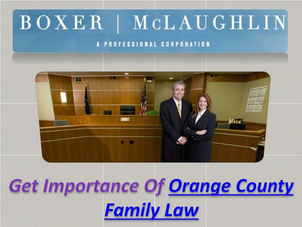 get importance of orange county family law