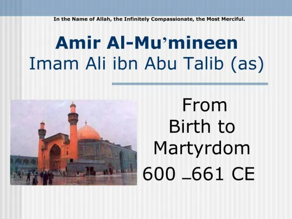 Amir Al-Mu mineen Imam Ali ibn Abu Talib as