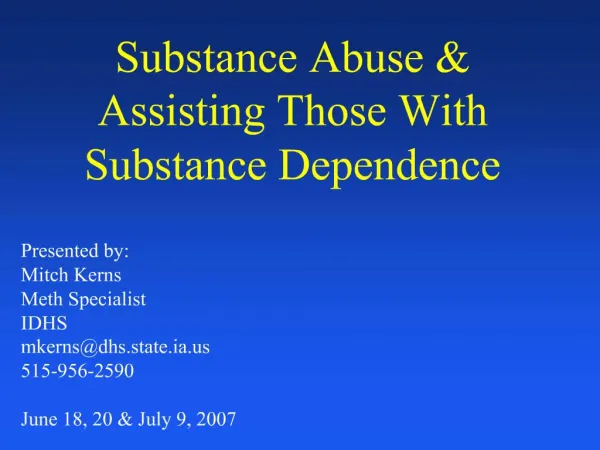 Substance Abuse Assisting Those With Substance Dependence