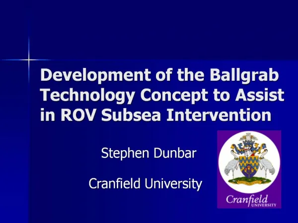 Development of the Ballgrab Technology Concept to Assist in ROV Subsea Intervention