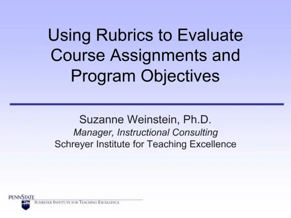 Using Rubrics to Evaluate Course Assignments and Program Objectives