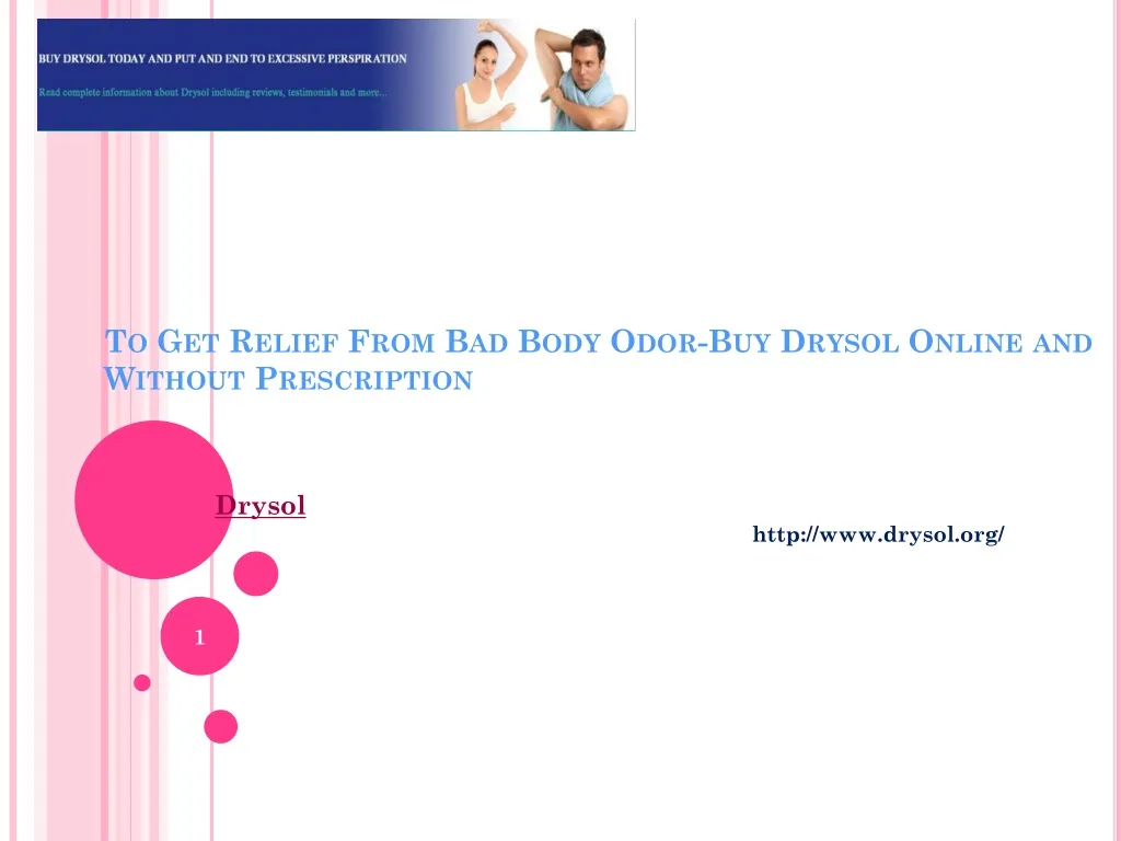 to get relief from bad body odor buy drysol online and without prescription