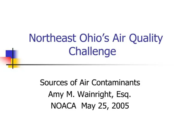 Northeast Ohio s Air Quality Challenge