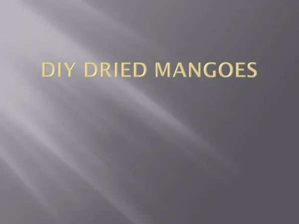 DIY Dried Mangoes