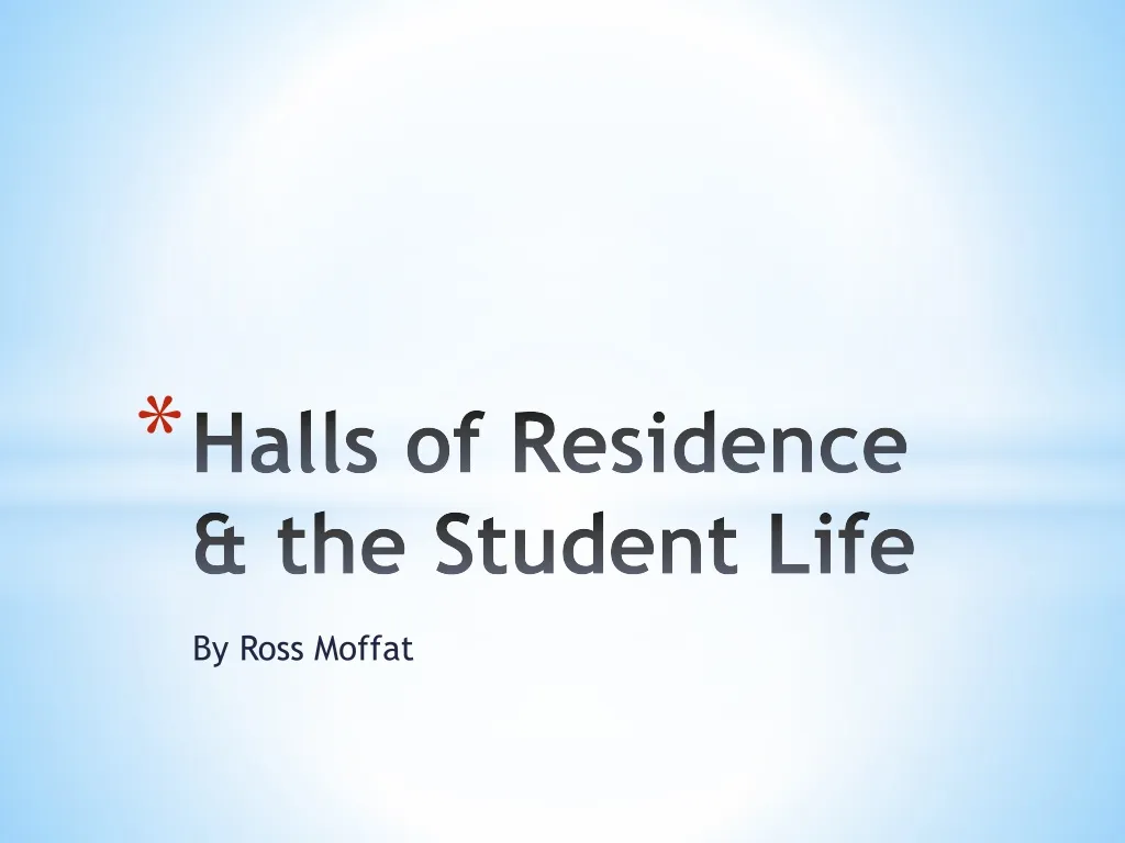 halls of residence the student l ife