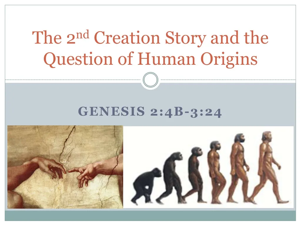 the 2 nd creation story and the question of human origins