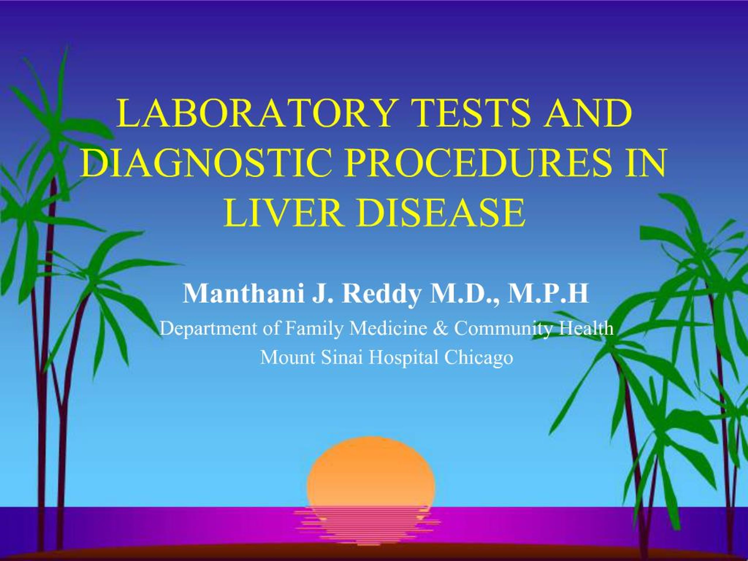 PPT - LABORATORY TESTS AND DIAGNOSTIC PROCEDURES IN LIVER DISEASE ...