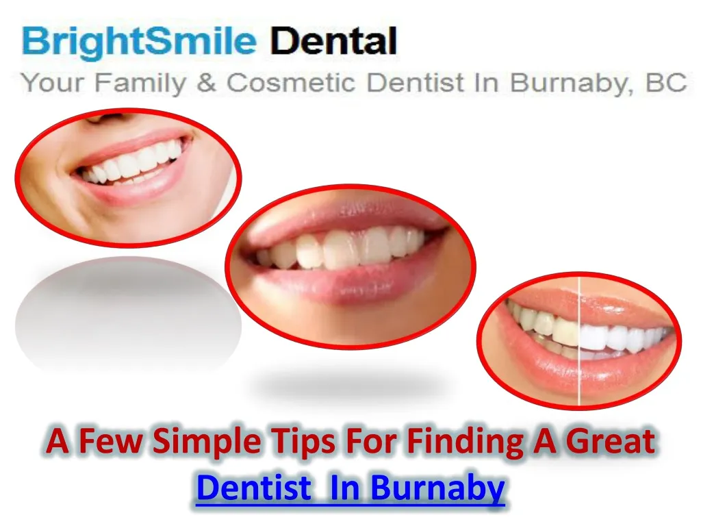 a few simple tips for finding a great dentist