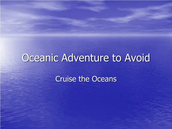 Ocean Adventures to Avoid