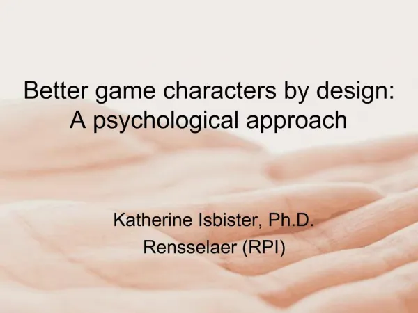 Better game characters by design: A psychological approach