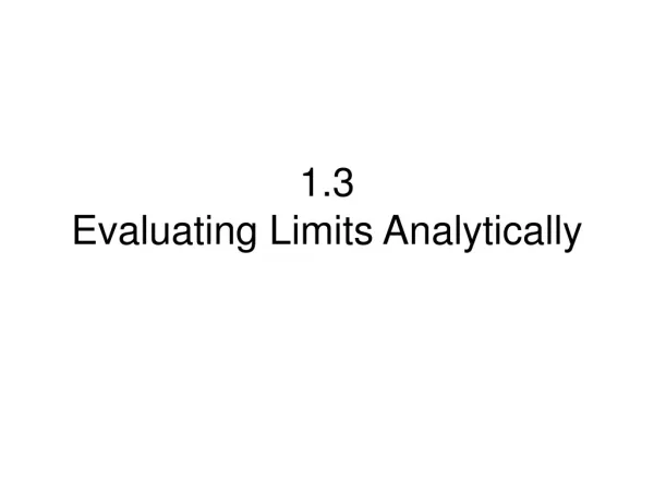1.3 Evaluating Limits Analytically