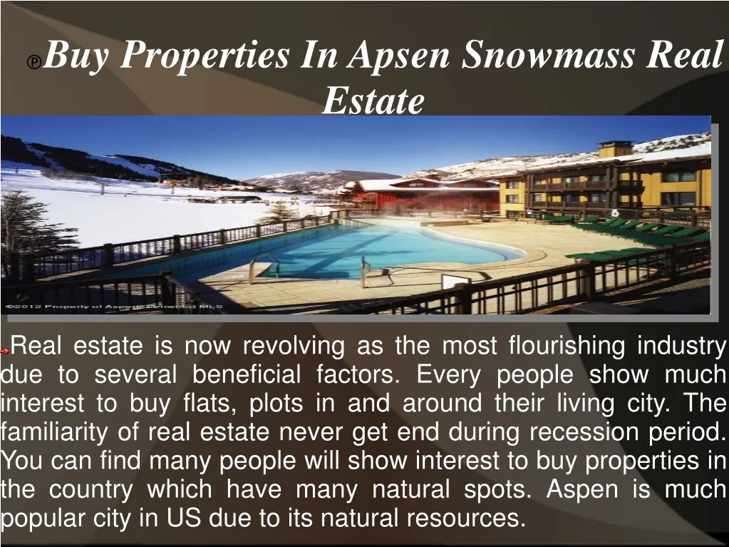 buy properties in apsen snowmass real estate