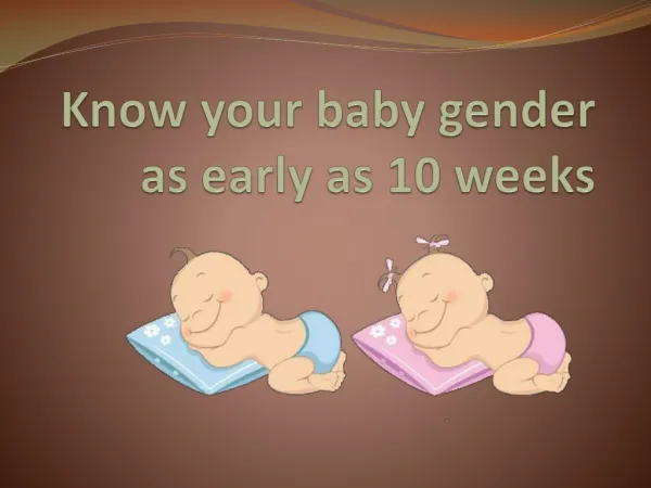 Know your baby gender as early as 10 weeks