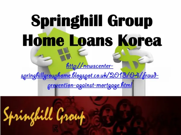 Springhill Group Home Loans Korea: Fraud Prevention Against