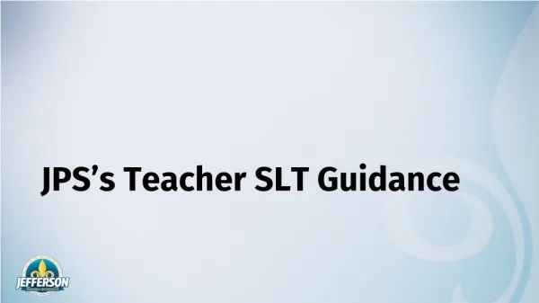 JPS’s Teacher SLT Guidance