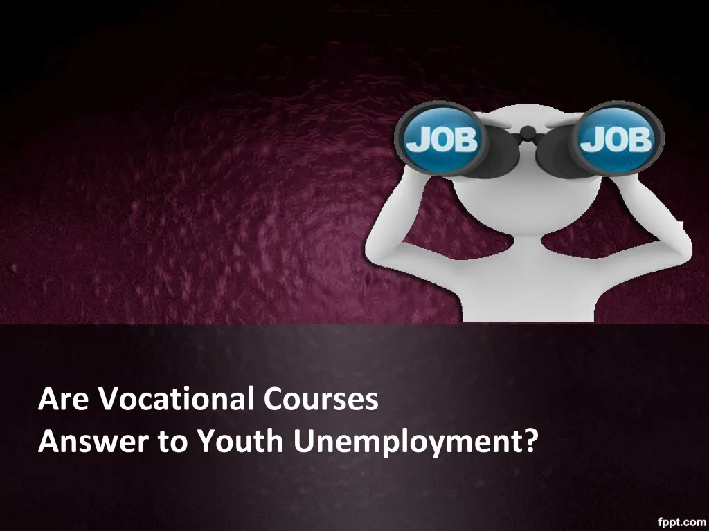 are vocational courses answer to youth unemployment