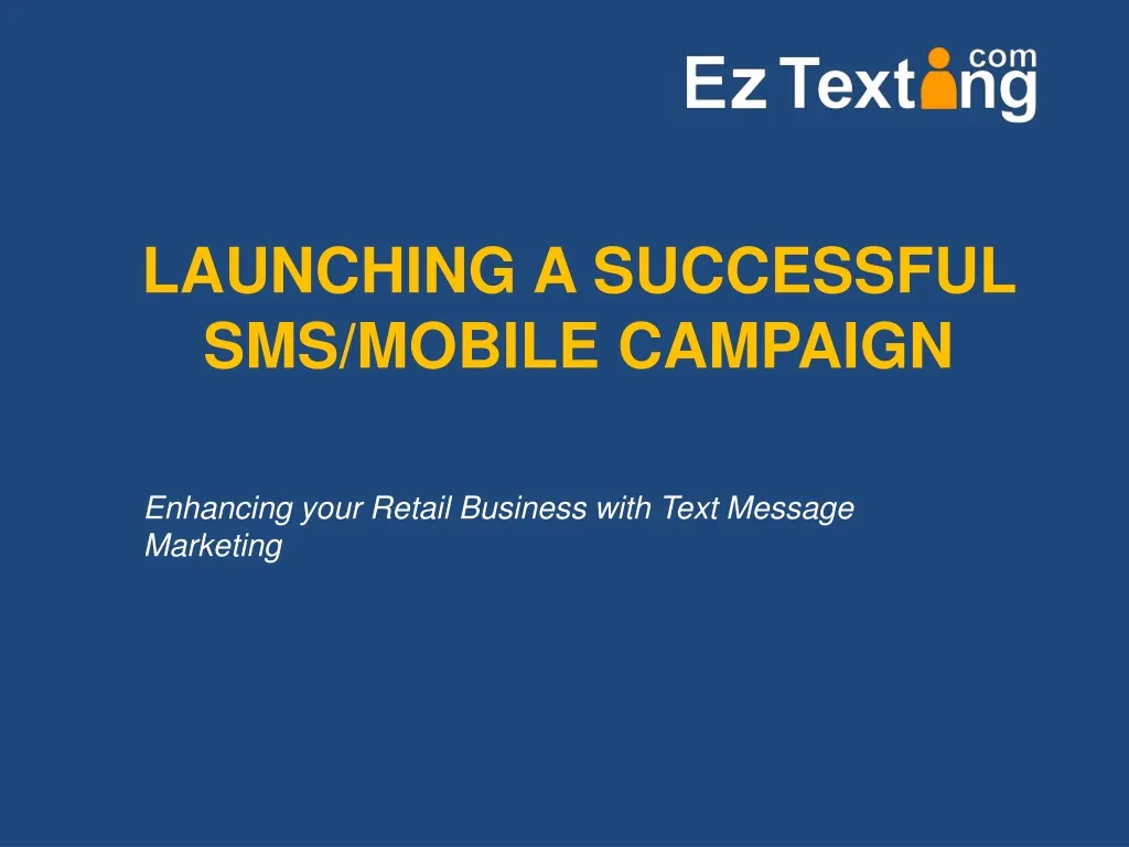 launching a successful sms mobile campaign