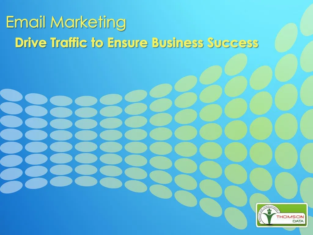email marketing drive traffic to ensure business