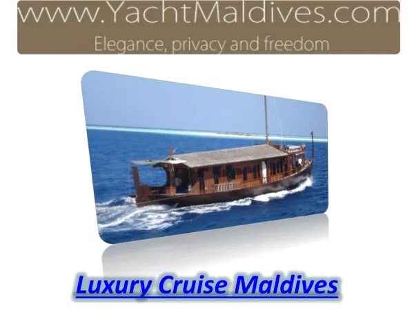 Luxury Cruise Maldives