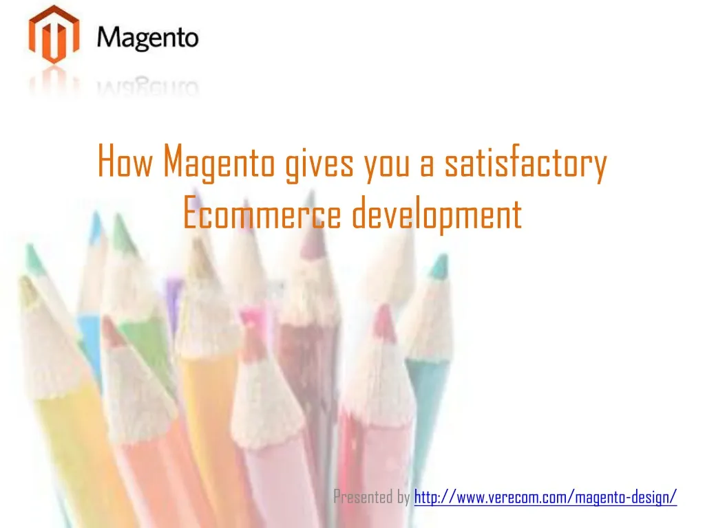 how magento gives you a satisfactory ecommerce development