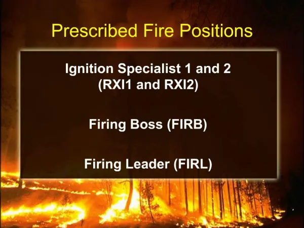 Prescribed Fire Positions