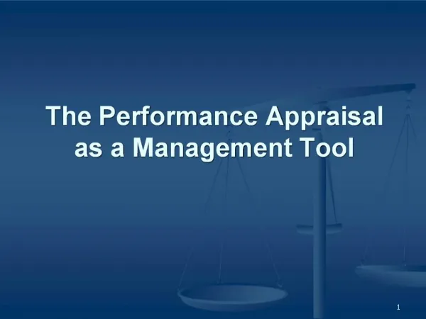 The Performance Appraisal as a Management Tool