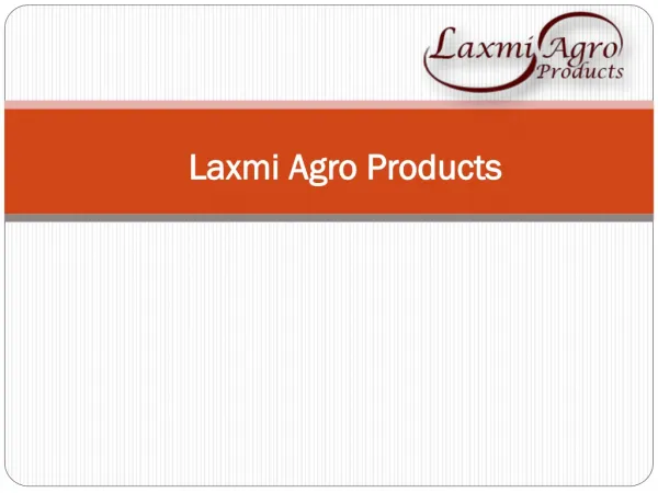 Laxmi Agro Products