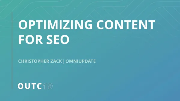 OPTIMIZING CONTENT FOR SEO