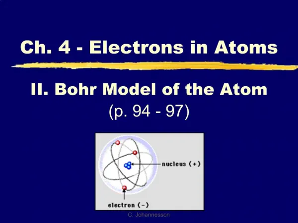 II. Bohr Model of the Atom p. 94 - 97