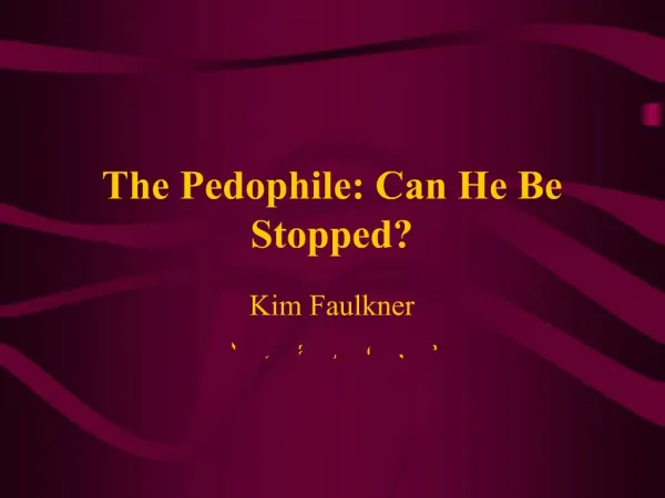 The Pedophile: Can He Be Stopped
