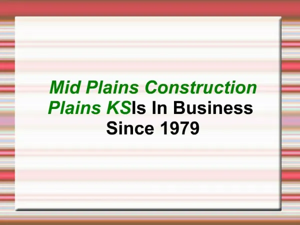 Mid Plains Construction Plains KS Is In Business Since 1979