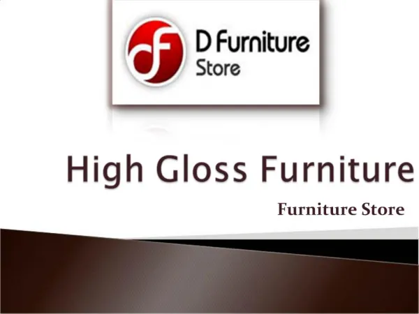 High Gloss Furniture Has High Usage in the Modern Society