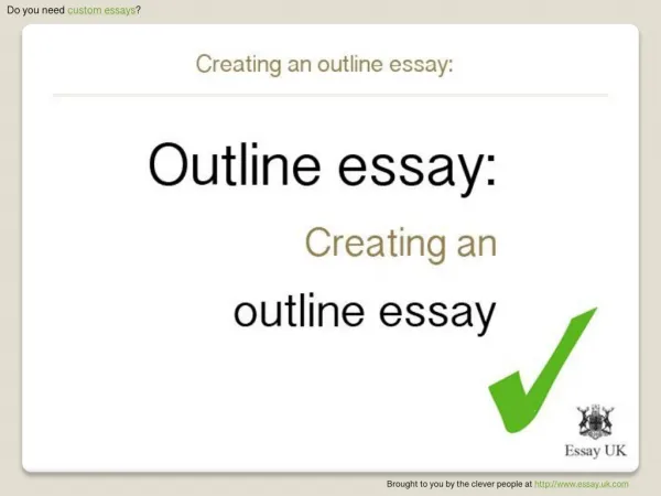 Creating an Outline Essay | Custom Essays