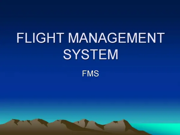 FLIGHT MANAGEMENT SYSTEM