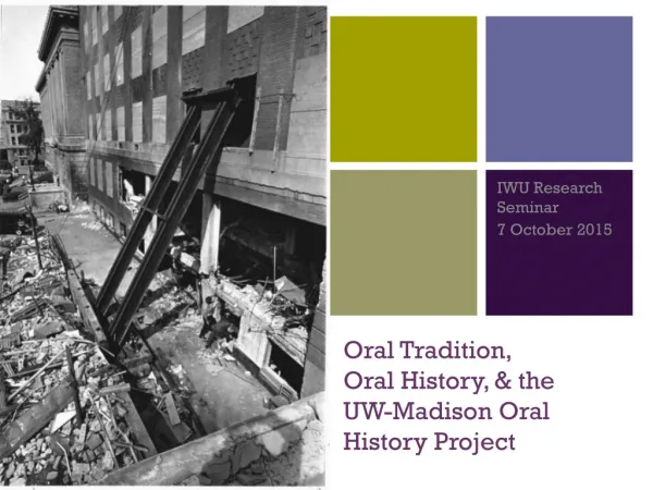 Oral Tradition, Oral History, &amp; the UW-Madison Oral History Project