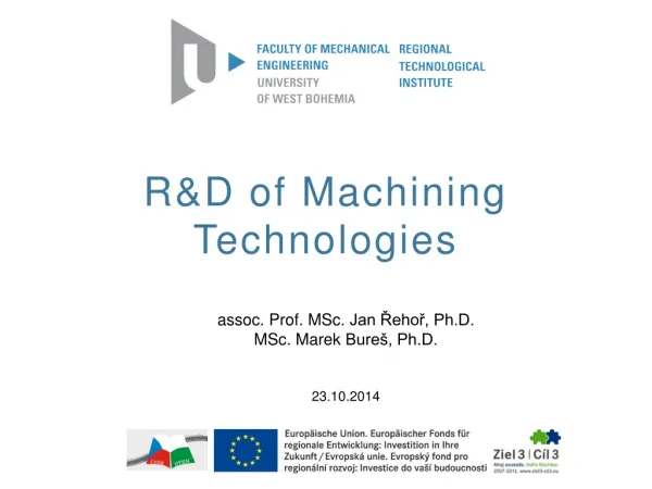 R&amp;D of Machining Technologies