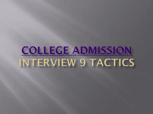 College Admission Interview 9 Tactics
