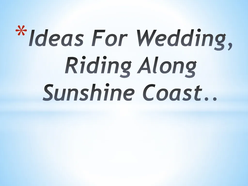 ideas for wedding riding along sunshine coast