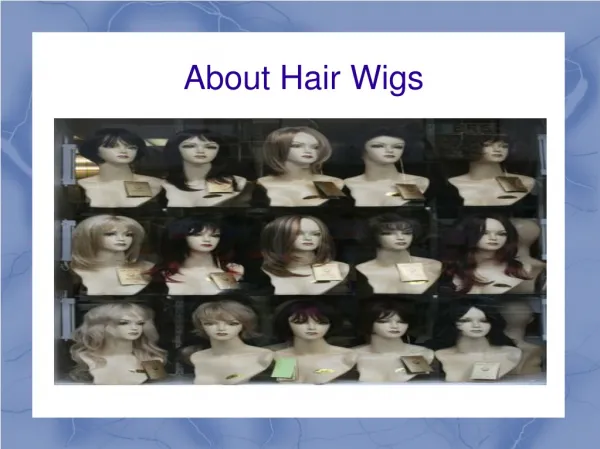 About hair wigs